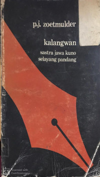Kalangwan Sastra Jawa Kuno Selayang Pandang