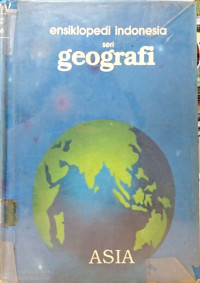 Ensiklopediindonesia seri geografi ASIA