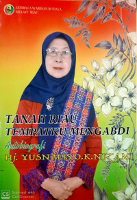 Tanah Riau Tempatku Mengabdi