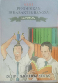 Seri Pendidikan 18 Karakter Bangsa Disiplin & Kerja keras