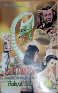 Kisah Manik Angkeran Dengan Beberapa Cerita Rakyat Bali