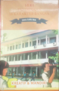Seri Pendidikan 18 Karakter Bangsa Kreatif & Mandiri