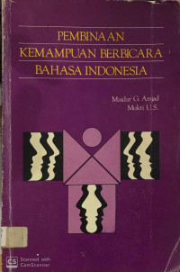 Pembinaan Kemampuan Berbicara Bahasa Indonesia