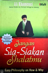 Jangan Sia-siakan Shalatmu