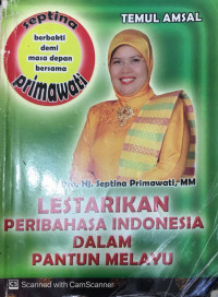 Image of Lestarikan Peribahasa Indonesia Dalam Pantun Melayu