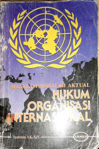 Image of masalah-masalah aktual hukum organisasi internasional