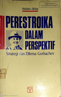 Perestroika dalam Perspektif strategi dan dilema Gorbarchev