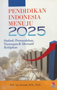 Pendidikan Indonesia Menuju 2025