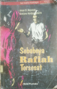 Sebabnya Rafiah Tersesat