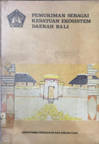 Pemukiman Sebagai Kesatuan Ekosistem Daerah Bali