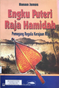 Engku Puteri Raja Hamidah Pemegang Regalia Kerajaan Riau