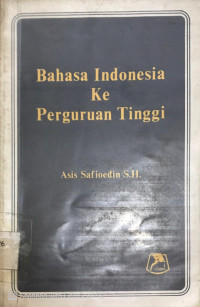 Bahasa Indonesia Ke Perguruan Tinggi