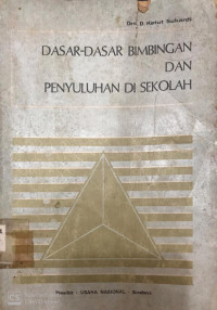 Dasar - Dasar Bimbingan dan Penyuluhan di Sekolah