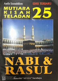 Mutiara Kisah Teladan 25 Nabi & Rasul
