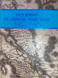 Belanda Di Johor Dan SIak 1602-1865