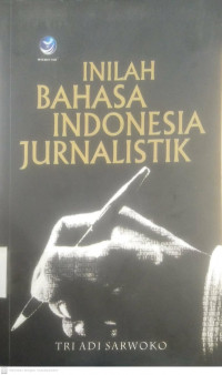 Inilah Bahasa Indonesia Jurnalistik