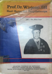 Prof.Dr.Wirjono Hasil Karya Dan Pengabdiannya