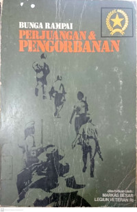 BUNGA RAMPAI PERJUANGAN & PENGORBANAN