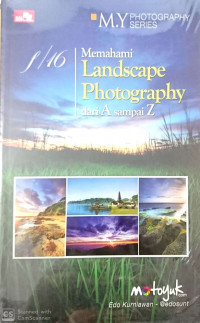 Memahami Landscape Photography dari A sampai Z